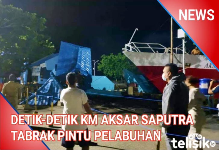 Video: Detik-Detik KM Aksar Saputra Tabrak Pintu Pelabuhan
