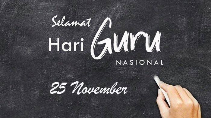 Sejarah Hari Guru Nasional 25 November