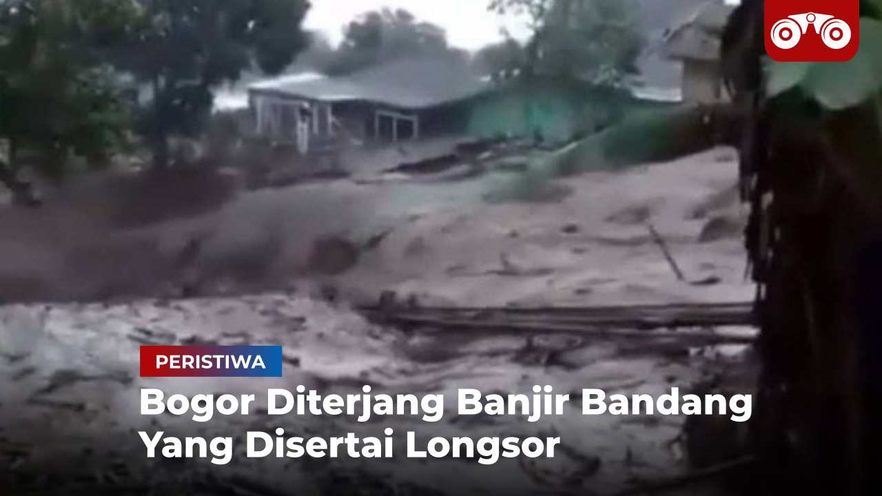 Video: Bogor Diterjang Banjir Bandang yang Disertai Longsor