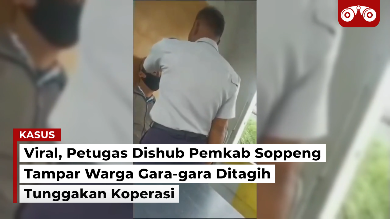 Video: Viral, Petugas Dishub Pemkab Soppeng Tampar Warga Gara-Gara Ditagih Tunggakan Koperasi