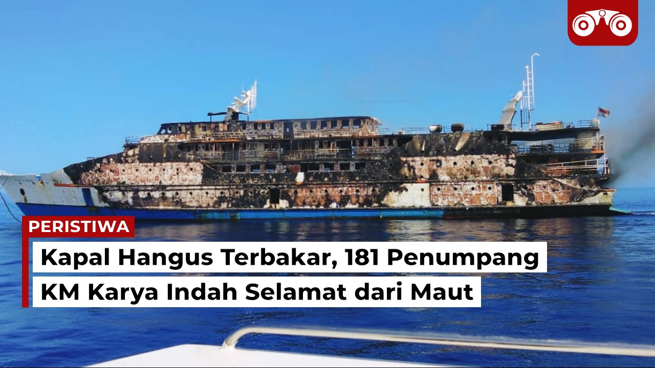 Video: Kapal Hangus Terbakar, 181 Penumpang KM Karya Indah Selamat dari Maut