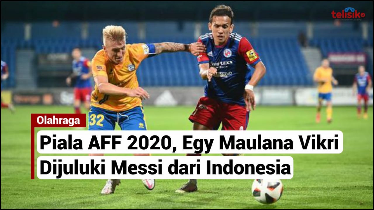 Video: Piala AFF 2020, Egy Maulana Vikri Dijuluki Messi dari Indonesia