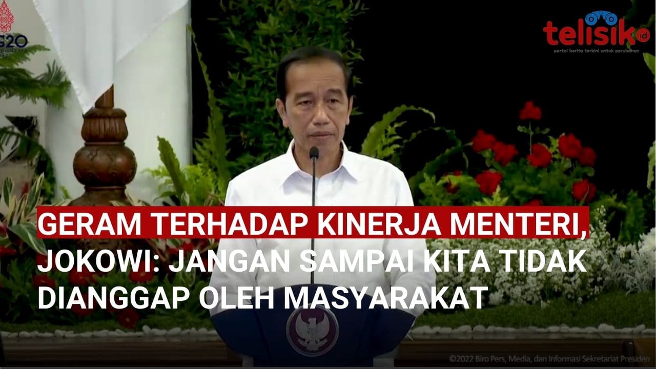 Video: Geram Terhadap Kinerja Menteri, Jokowi: Jangan Sampai Kita Tidak Dianggap Oleh Masyarakat