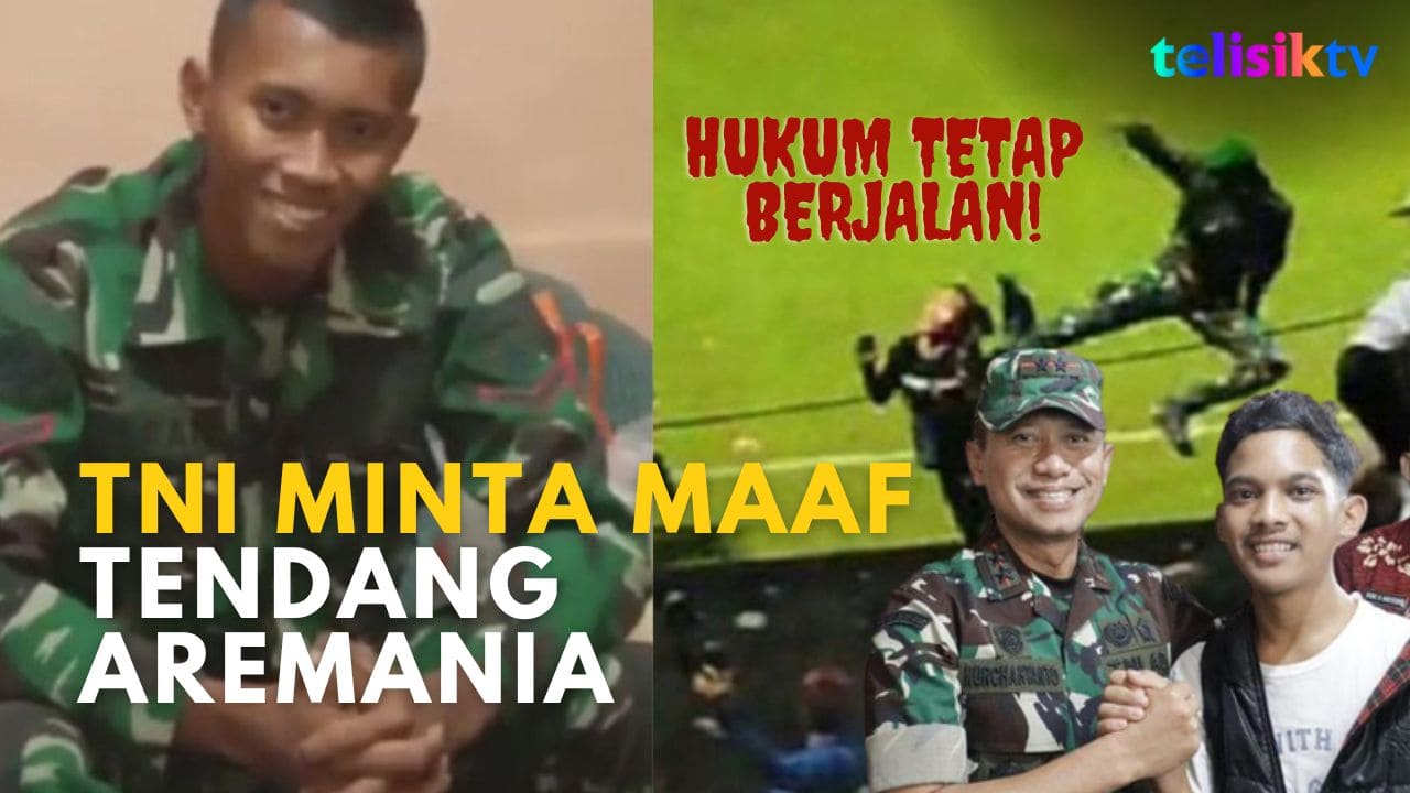 Video: Meski Telah Minta Maaf, Anggota TNI Tendang Suporter Arema Tetap Diproses Hukum