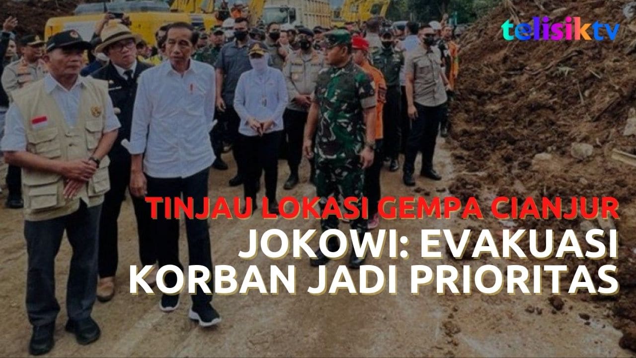 Video: Jokowi Tinjau Lokasi Terdampak Gempa Cianjur untuk Memastikan Evakuasi Korban Berjalan dengan Baik