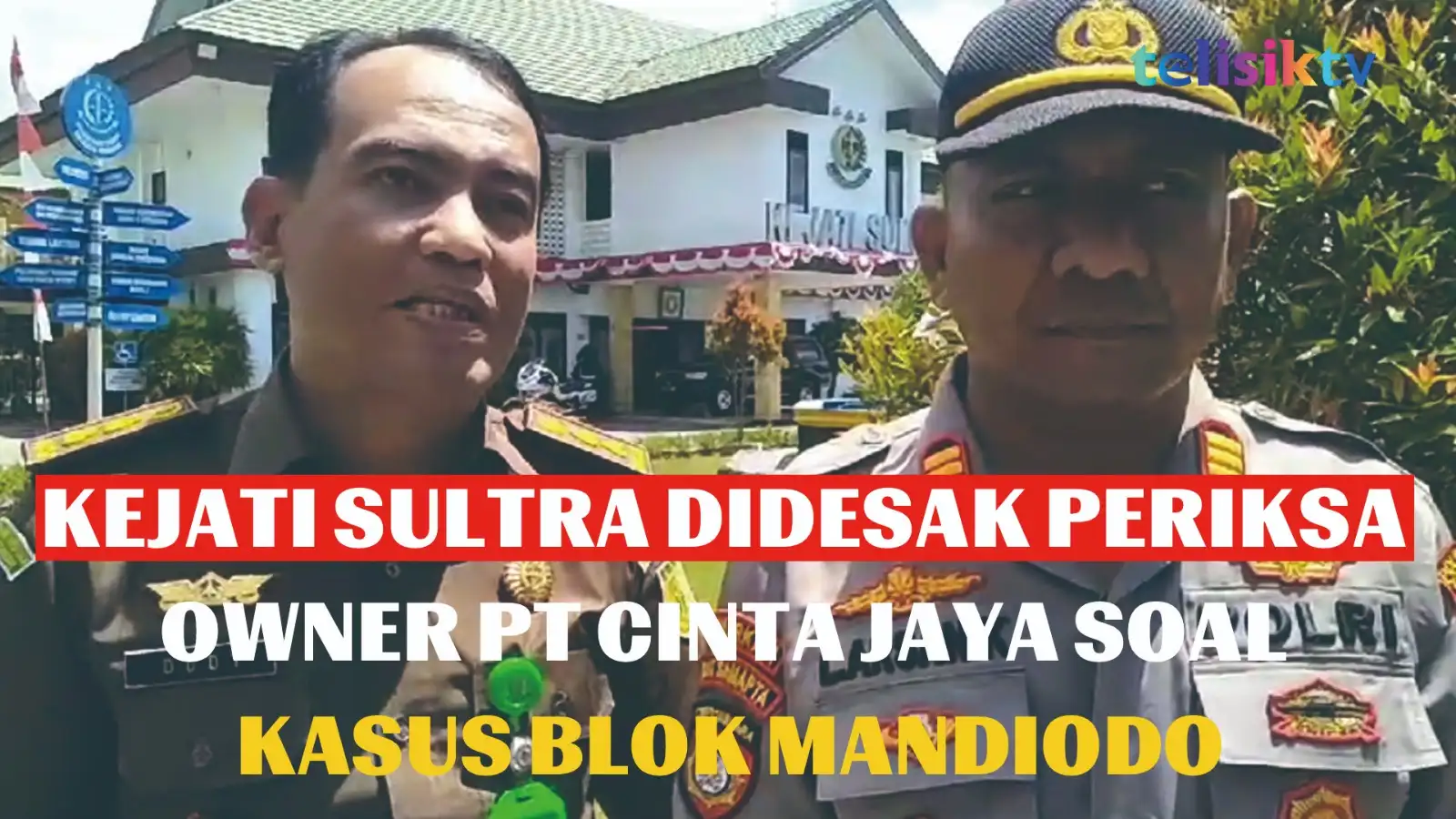Video: Kejati Sultra Didesak Periksa Owner PT Cinta Jaya Soal Kasus Blok Mandiodo