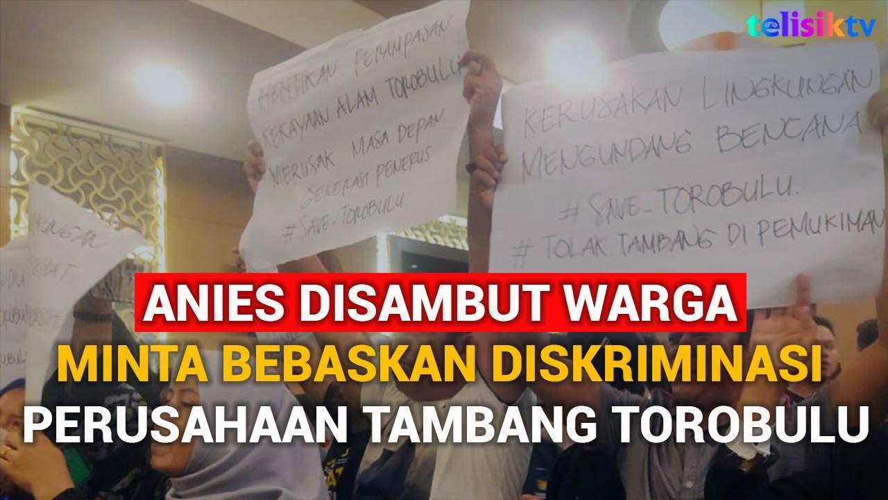 Video: Anies Disambut Warga Minta Bebaskan Diskriminasi Perusahaan Tambang Torobulu