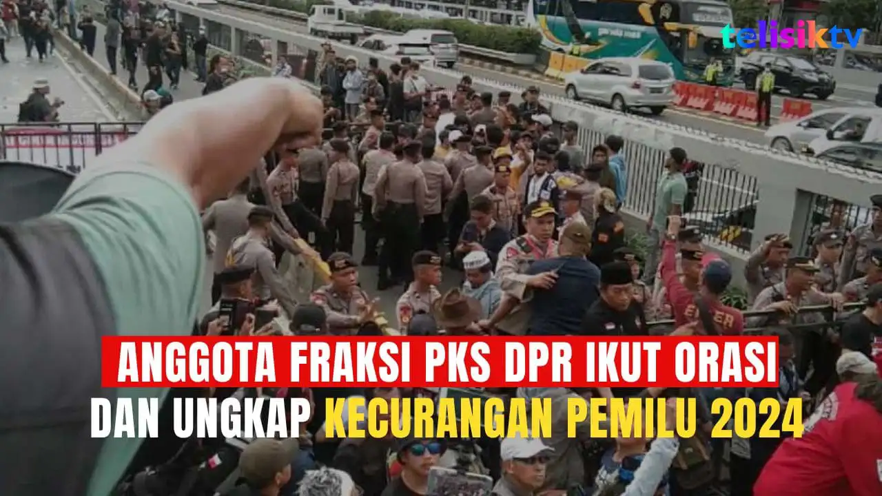 Video: Anggota Fraksi PKS DPR Ikut Orasi dan Ungkap Kecurangan Pemilu 2024