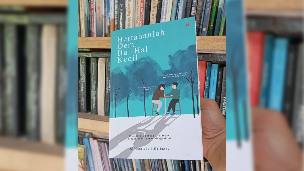 Resensi: Bertahanlah Demi Hal-Hal Kecil