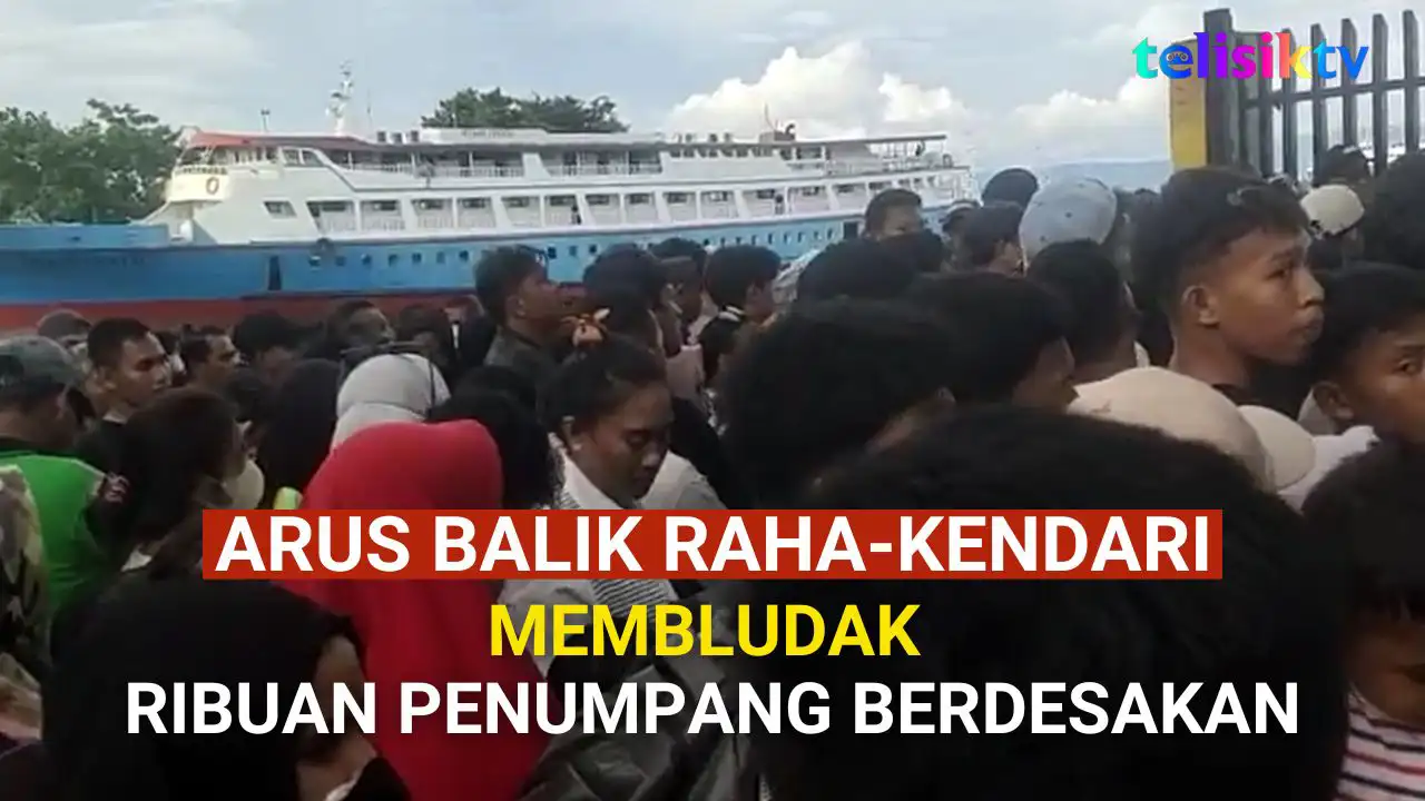 Video: Arus Balik Raha Kendari Membludak Ribuan Penumpang Berdesakan Meski Berangkat 2 Kapal