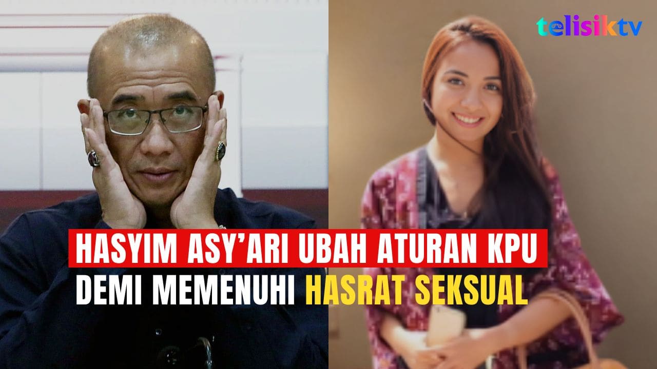 TEKLISIKTV: Demi Sang Wanita Idaman, Hasyim Asy'ari Nekat Ubah Aturan KPU