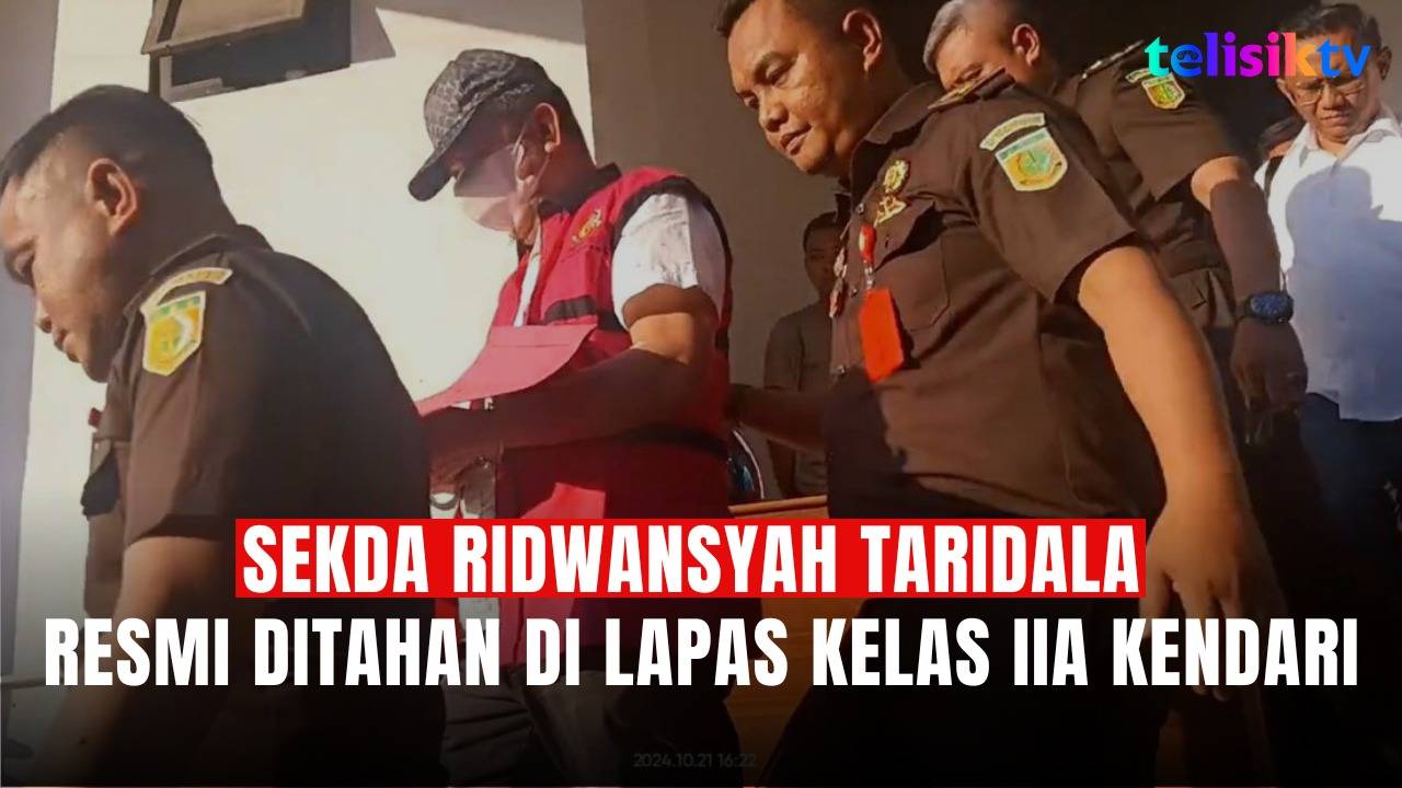 TELISIKTV: Sekda Ridwansyah Taridala Resmi Ditahan di Lapas Kelas IIA Kendari