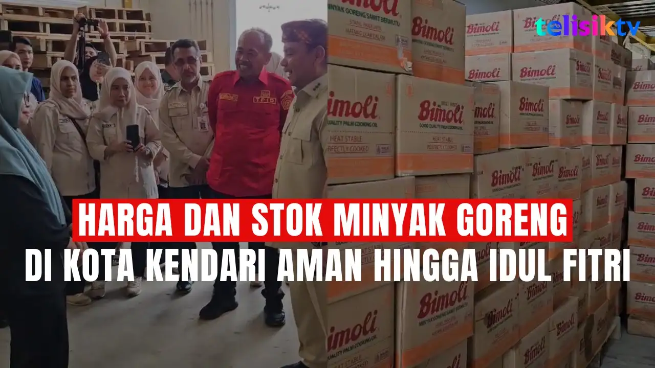 TELISIKTV: Harga dan Stok Minyak Goreng di Kota Kendari Aman hingga Idul Fitri