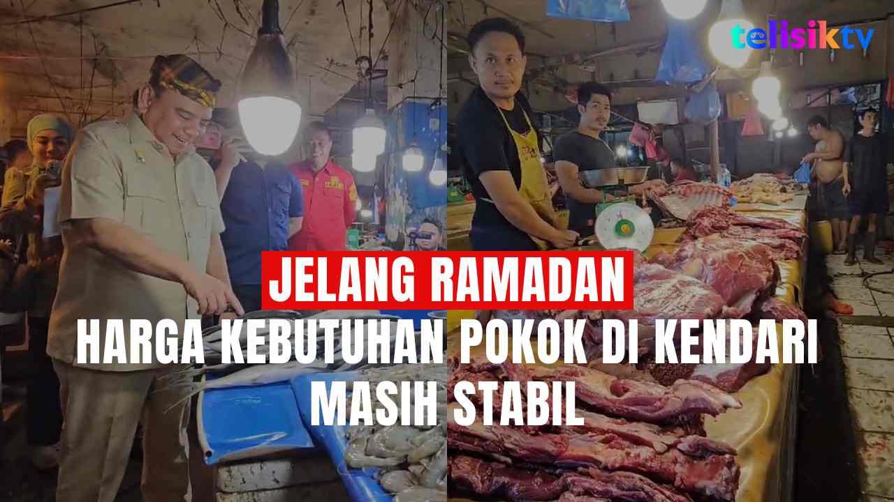 TELISIKTV: Jelang Ramadan, Harga Kebutuhan Pokok di Kendari Masih Stabil
