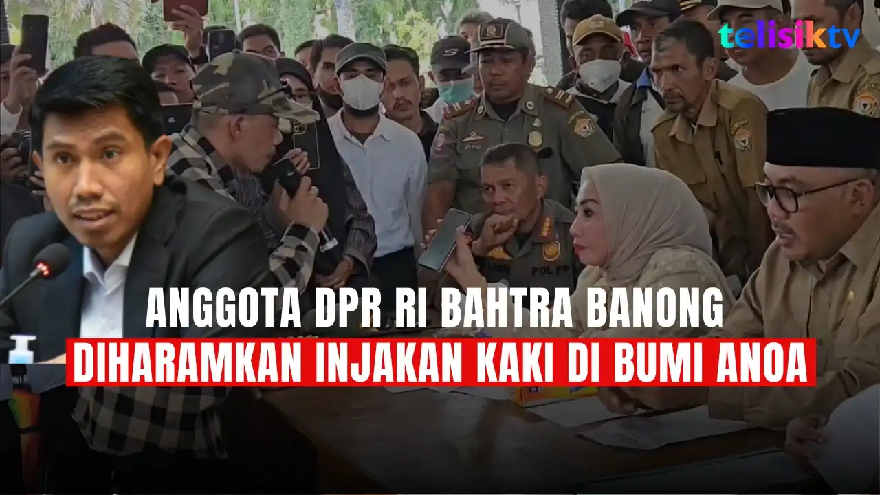 TELISIKTV: Anggota DPR RI Bahtra Banong Diharamkan Injakan Kaki di Bumi Anoa