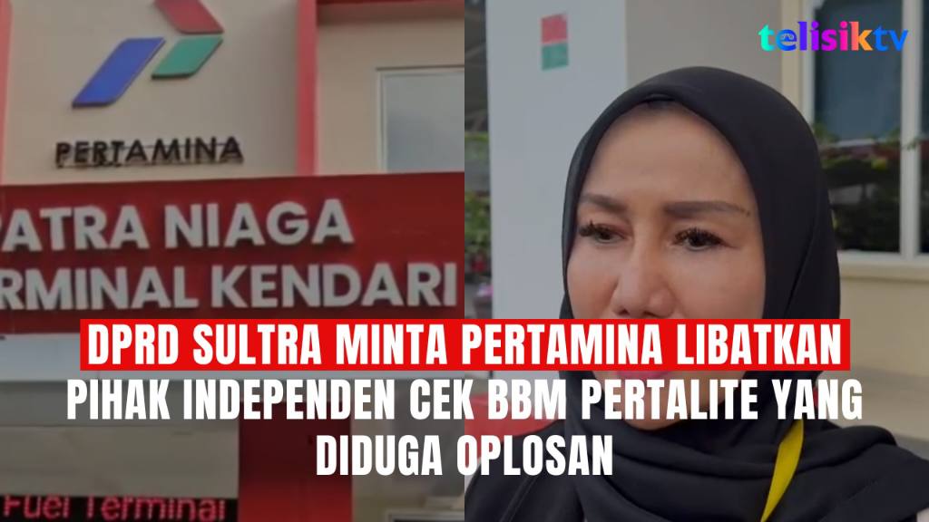 TELISIKTV: DPRD Sultra Minta Pertamina Libatkan Pihak Independen Cek BBM Pertalite yang Diduga Oplosan