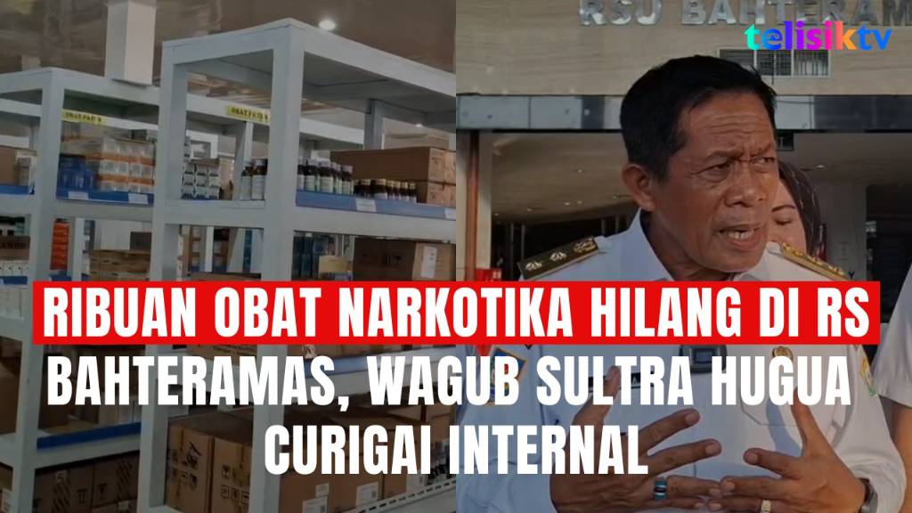 TELISIKTV: Ribuan Obat Narkotika Hilang di RS Bahteramas, Wagub Sultra Hugua Curigai Internal