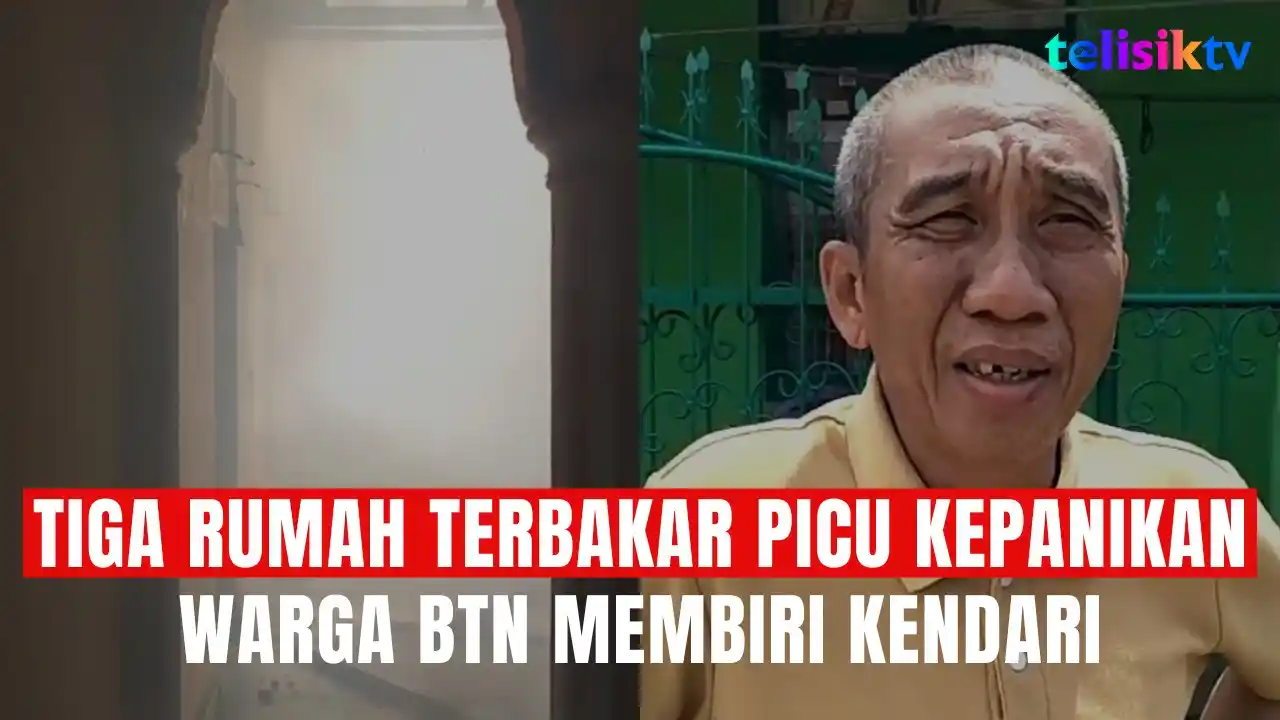 TELISIKTV: Tiga Rumah Tetangga Terbakar Picu Kepanikan Warga BTN Membiri Kendari