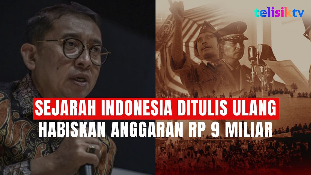 TELISIKTV: 11 Jilid Buku Penulisan Ulang Sejarah Indonesia Telan Anggaran Rp 9 Miliar