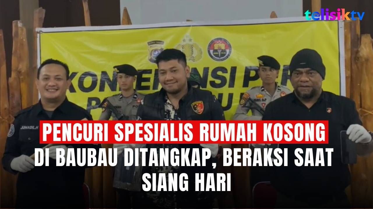 TELISIKTV: Pencuri Spesialis Rumah Kosong di Baubau Ditangkap, Beraksi Saat Siang Hari