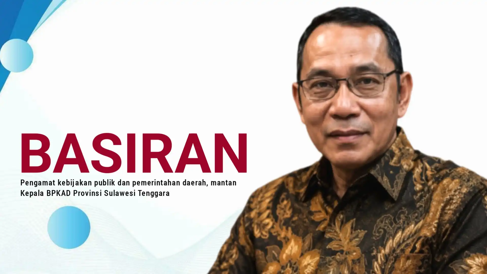 Rendahnya Realisasi Belanja APBD Pemda se-Sulawesi Tenggara Harus Jadi Alarm Bersama