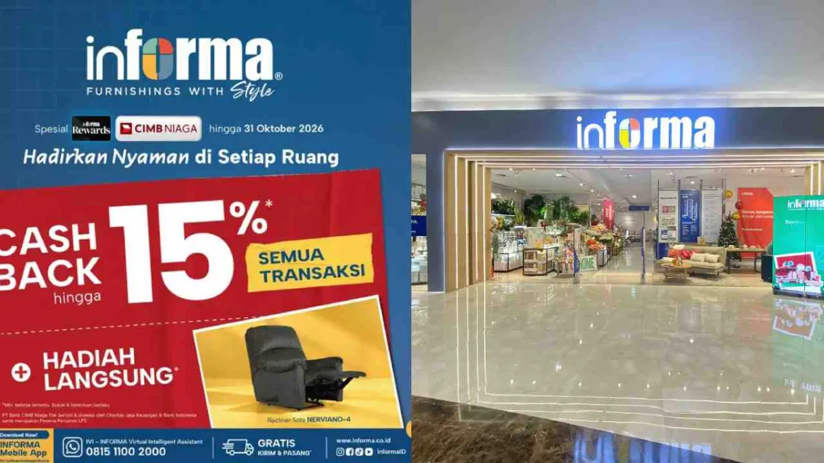 Jangan Sampai Terlewat, Informa Kendari Beri Cashback 15 Persen dan Sofa Gratis hingga 31 Oktober 2026